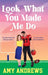 Look What You Made Me Do by Amy Andrews