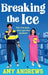 Breaking The Ice by Amy Andrews