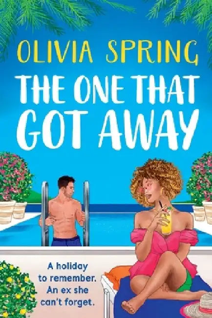 The One That Got Away by Olivia Spring