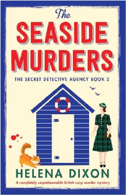 The Seaside Murders: A completely unputdownable British cozy murder mystery by Dixon, Helena