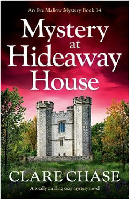 Mystery at Hideaway House: A totally thrilling cozy mystery novel by Chase, Clare