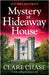 Mystery at Hideaway House: A totally thrilling cozy mystery novel by Chase, Clare