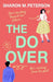 The Do-Over: A totally laugh-out-loud, feel-good romantic comedy by Sharon M. Peterson