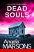 Dead Souls: A Gripping Serial Killer Thriller with a Shocking Twist by Angela Marsons