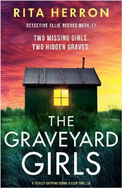 The Graveyard Girls: A totally gripping serial killer thriller by Herron, Rita