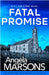 Fatal Promise: A totally gripping and heart-stopping serial killer thriller by Angela Marsons