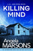 Killing Mind: An addictive and nail-biting crime thriller by Angela Marsons