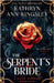 The Serpent's Bride: A dark vampire romance by Kingsley, Kathryn Ann