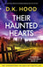 Their Haunted Hearts: An absolutely addictive and totally gripping serial killer thriller by Hood, D. K.