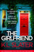 The Girlfriend: An utterly unputdownable psychological thriller with a breathtaking twist by K.L. Slater