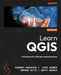 Learn QGIS - Fifth Edition: Techniques for efficient spatial analysis by Eugenia Sarafova, Ivan Ivanov, Andrew Cutts