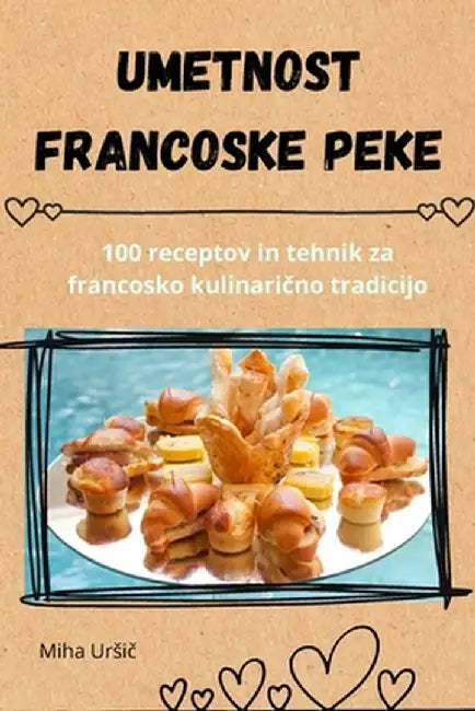 Umetnost francoske peke by Miha Ursič