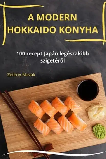 A Modern Hokkaido Konyha by Zétény Novák