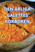 Den Ärliga Galettes Kokboken by Adam Jonsson