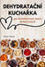 DehydrataČní KuchaŘka by Robert Kotek