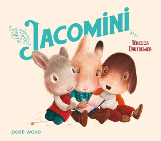 Jacomini by Rebecca Dautremer