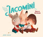 Jacomini by Rebecca Dautremer