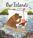 Our Islands by Phoebe Roze