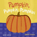 Pumpkin, Pumpkin, Pumpkin! by Sarah Finan