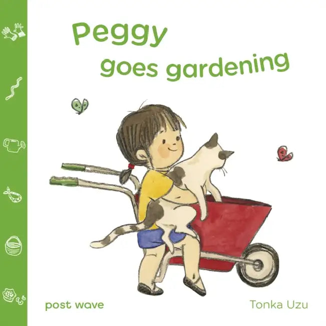 Peggy Goes Gardening by Tonka Uzu