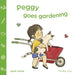 Peggy Goes Gardening by Tonka Uzu