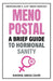 Menopostal: A Brief Guide to Hormonal Sanity by Nadine Abou Zahr