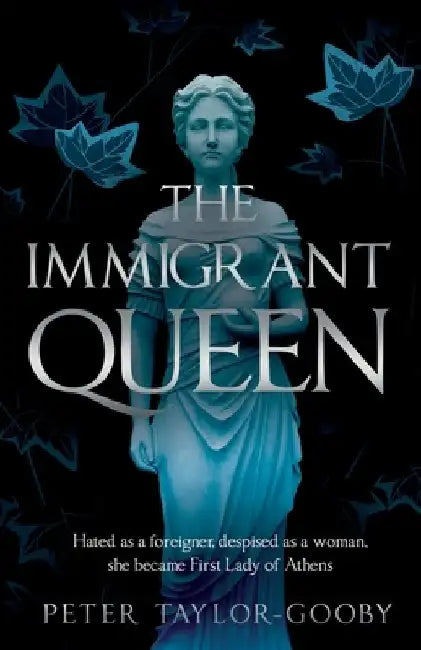 The Immigrant Queen by Peter Taylor-Gooby