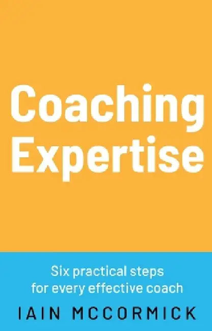 Coaching Expertise by Iain McCormick