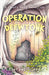 Operation Deewtonk by Sherbet Gilesy