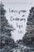 Lines from an Ordinary Life (LOL) by Sally Lang