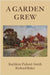 A Garden Grew by Kathleen Pickard-Smith