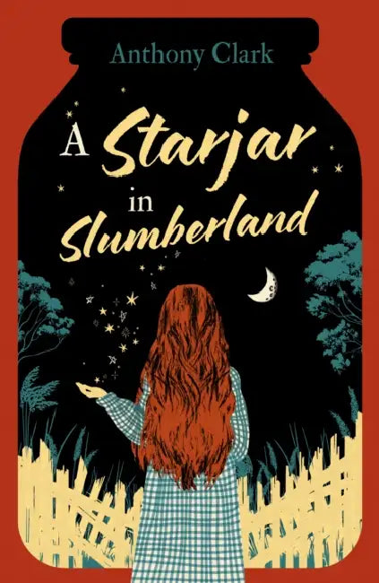 A Starjar in Slumberland by Anthony Clark