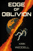 Edge of Oblivion by Kirk Weddell
