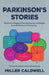Parkinson's Stories by Miller Caldwell