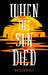 When the Sun Died by Wren Wyches