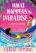 What Happens in Paradise by Olivia Spring