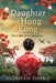 Daughter of Hong Kong by Siobhan Daiko