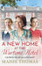 A New Home at the Wartime Hotel by Maisie Thomas