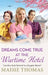 Dreams Come True at the Wartime Hotel by Maisie Thomas