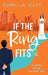 If The Ring Fits by Camilla Isley
