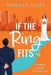 If The Ring Fits by Camilla Isley