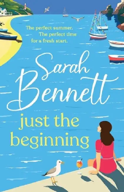 Just the Beginning by Sarah Bennett