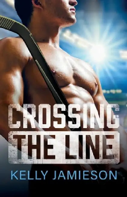 Crossing the Line by Kelly Jamieson
