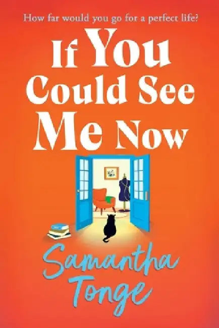 If You Could See Me Now by Samantha Tonge