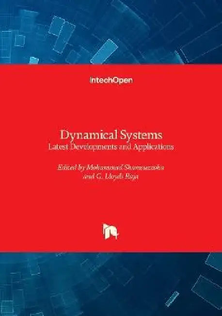 Dynamical Systems - Latest Developments and Applications: Latest Developments and Applications by Mohammad Shamsuzzoha, G. Lloyds Raja