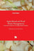 Agricultural and Food Waste Management - Innovative Solutions and Sustainable Practices: Innovative Solutions and Sustainable Practices by Fărcaş, Anca Corina