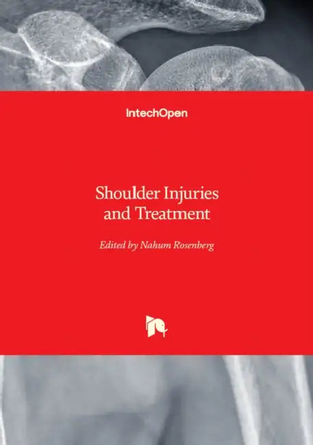 Shoulder Injuries and Treatment by Nahum Rosenberg