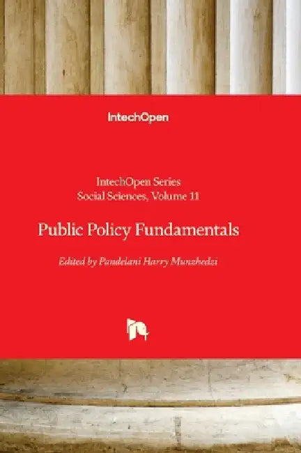 Public Policy Fundamentals by Pandelani Harry Munzhedzi