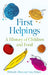 First Helpings: A History of Children and Food by Deborah Albon, Amy Palmer