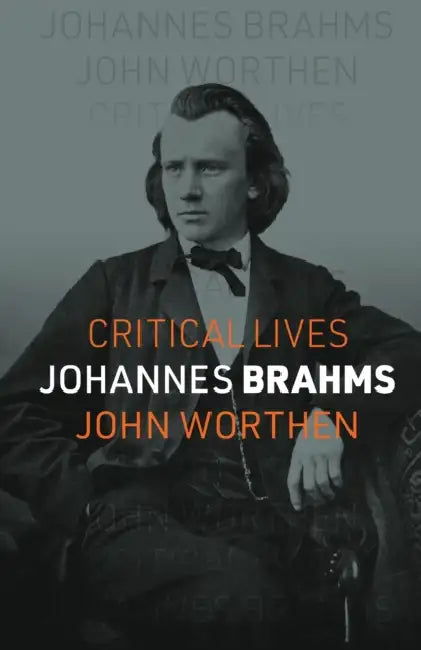 Johannes Brahms by John Worthen